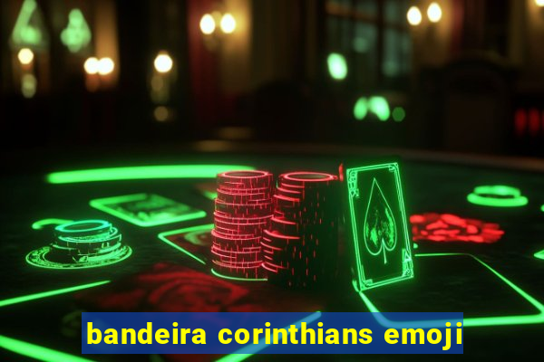 bandeira corinthians emoji